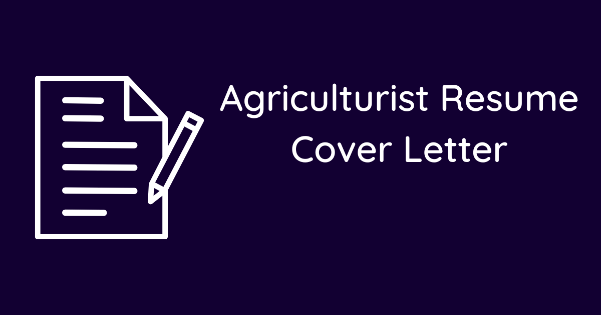 Agriculturist Resume Cover Letter