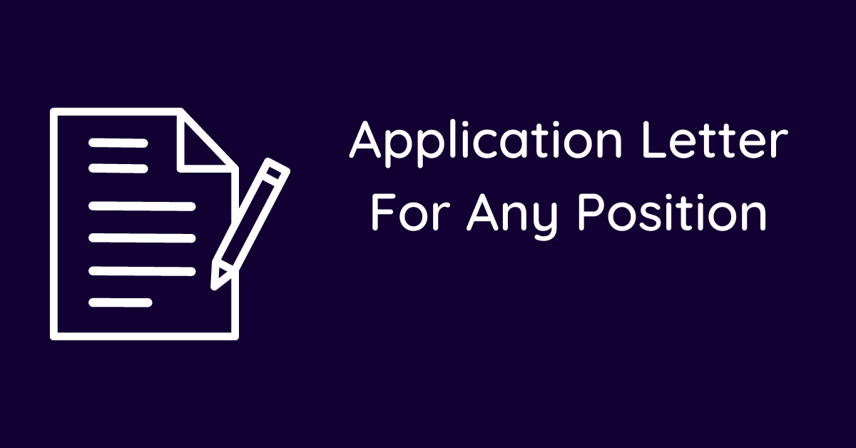 Application Letter For Any Position