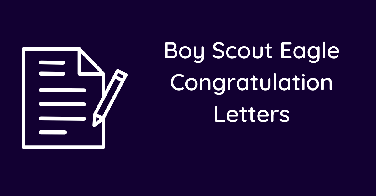 Boy Scout Eagle Congratulation Letters