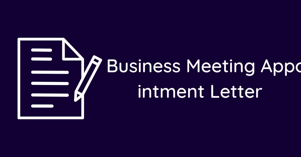 Business Meeting Appointment Letter