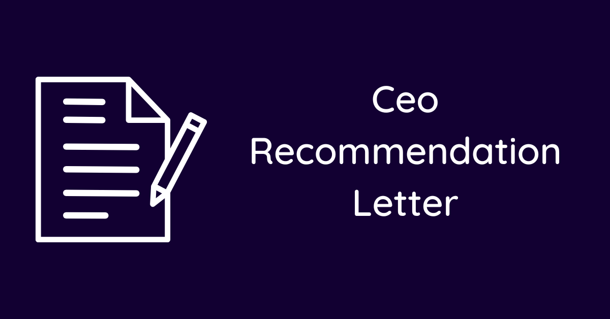 Ceo Recommendation Letter