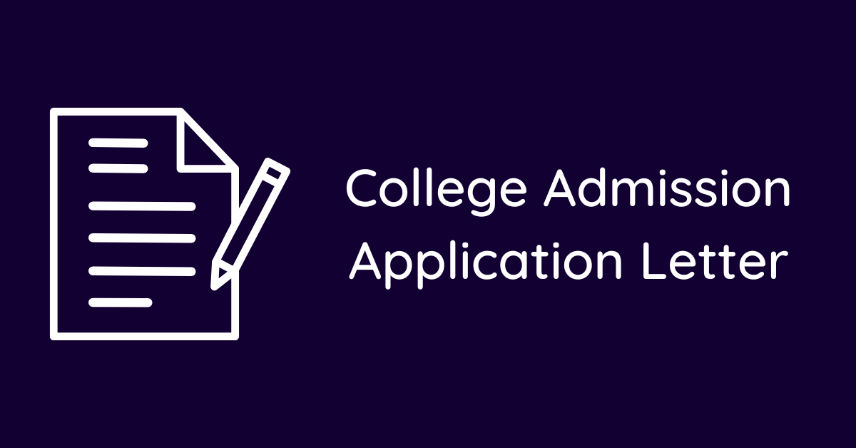 College Admission Application Letter