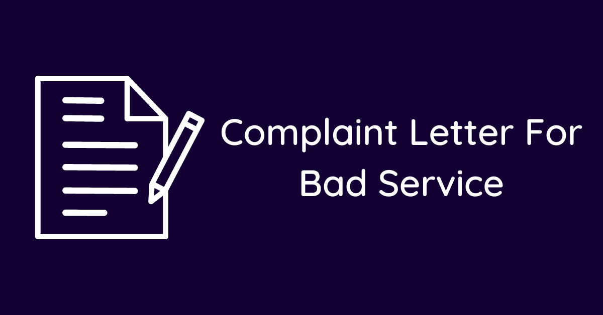 Complaint Letter For Bad Service