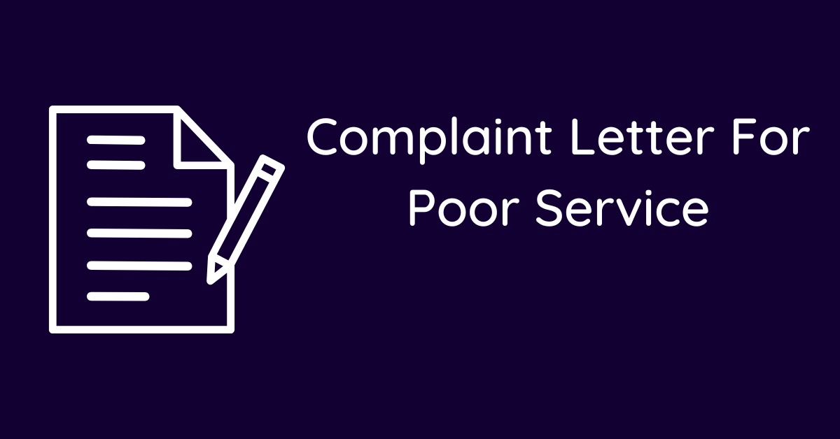 Complaint Letter For Poor Service