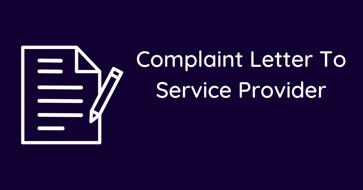 Complaint Letter To Service Provider