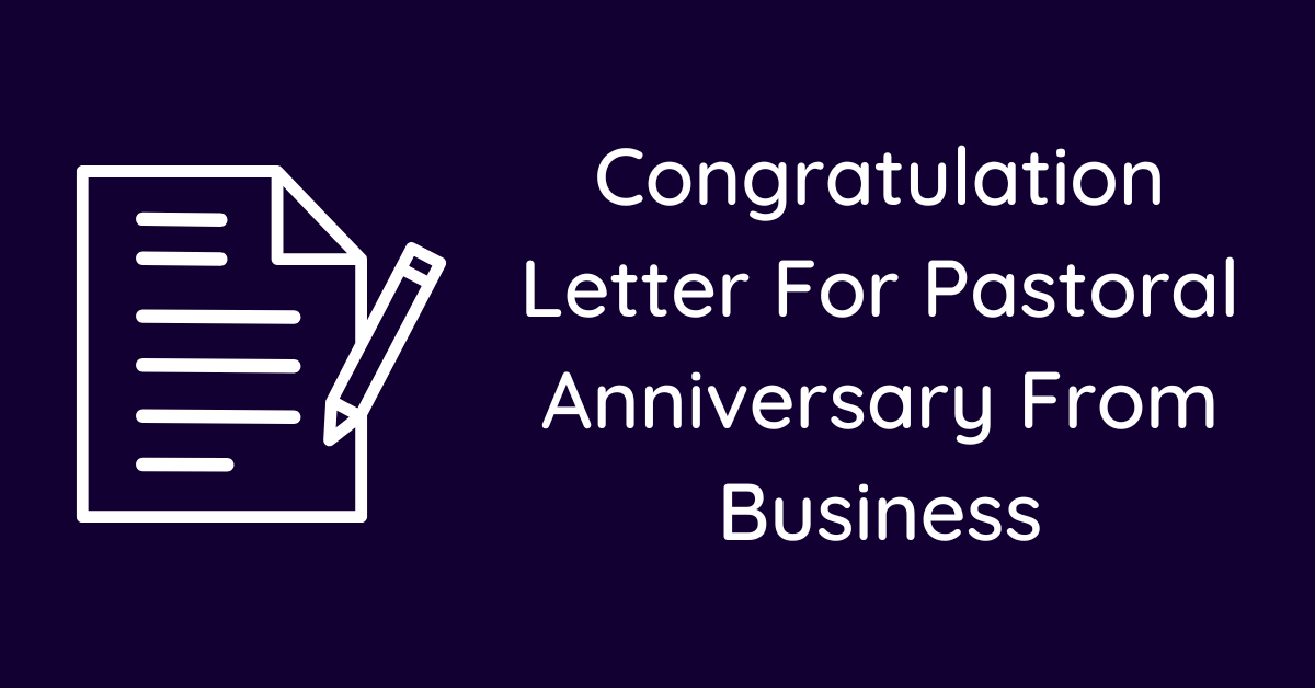 Congratulation Letter For Pastoral Anniversary From Business