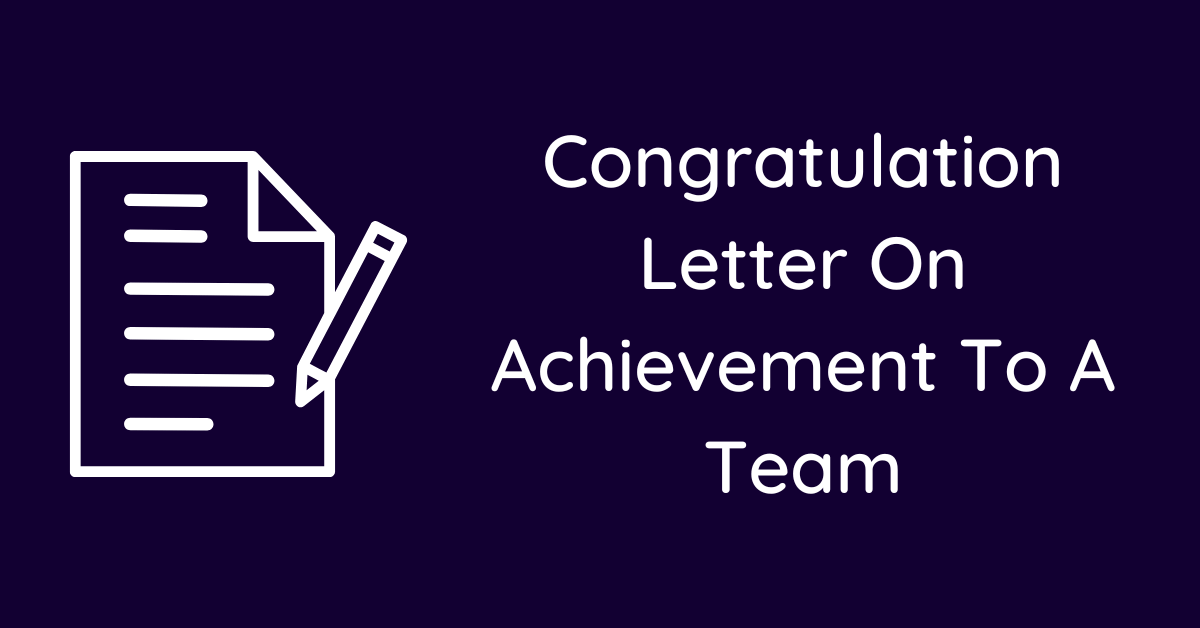 Congratulation Letter On Achievement To A Team