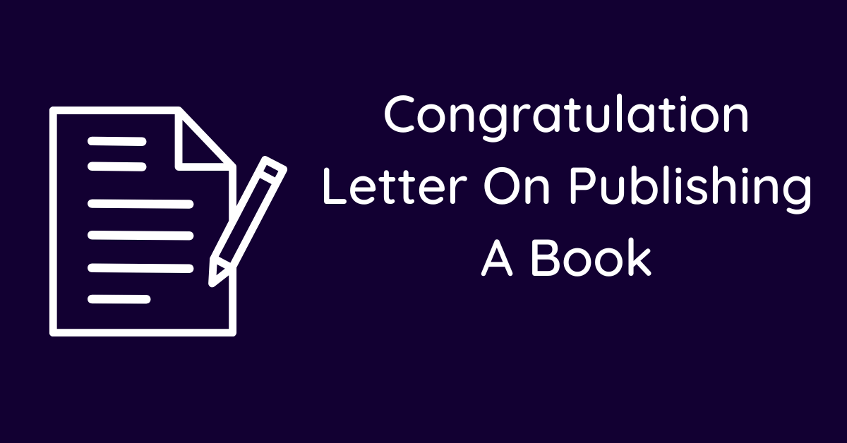 Congratulation Letter On Publishing A Book
