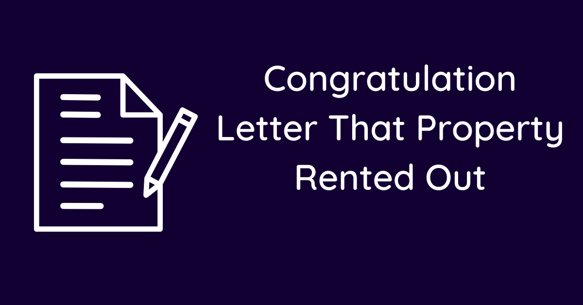 Congratulation Letter That Property Rented Out