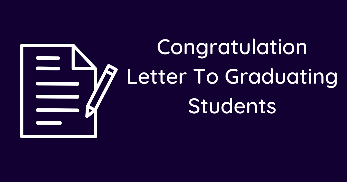 Congratulation Letter To Graduating Students