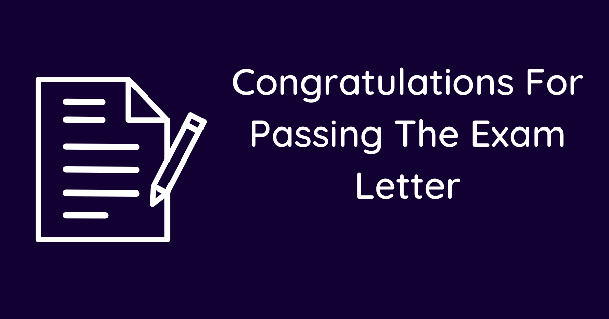 Congratulations For Passing The Exam Letter