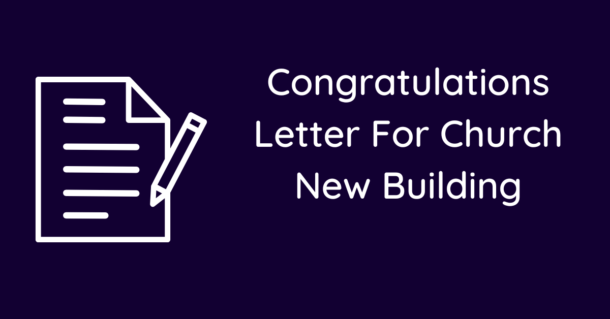 Congratulations Letter For Church New Building