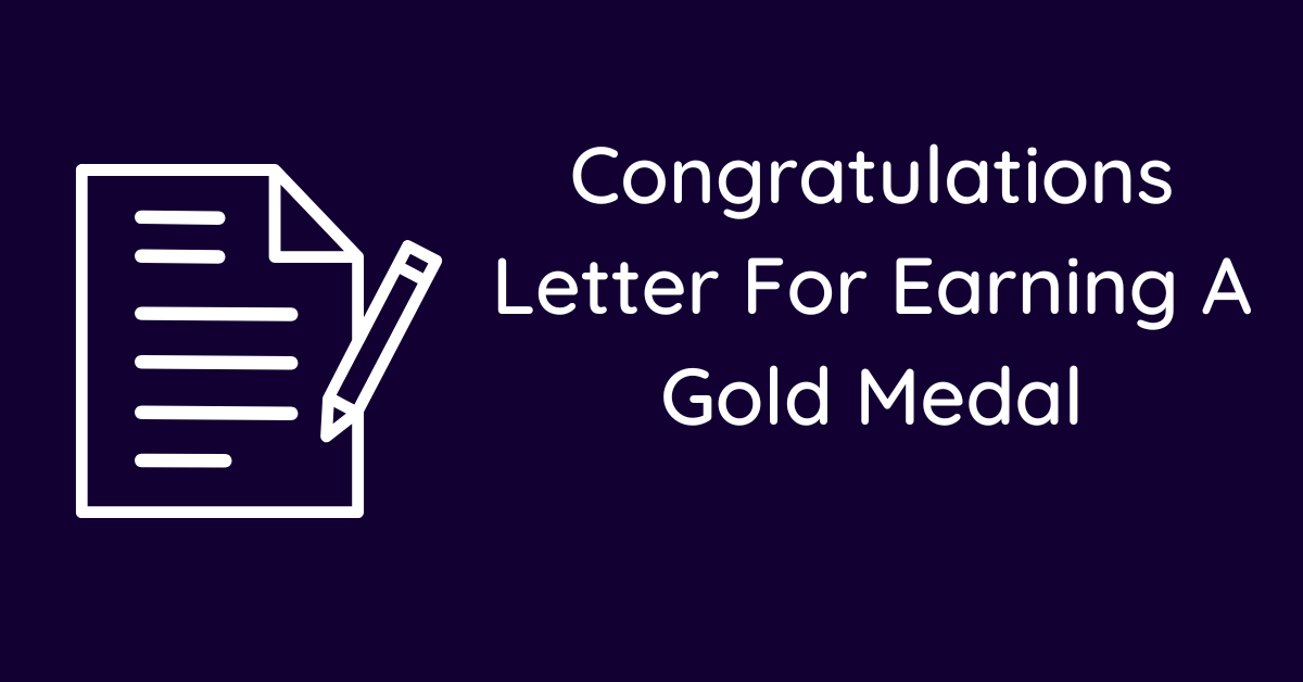 Congratulations Letter For Earning A Gold Medal