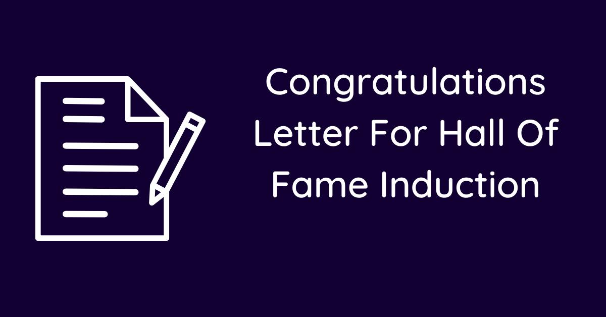 Congratulations Letter For Hall Of Fame Induction