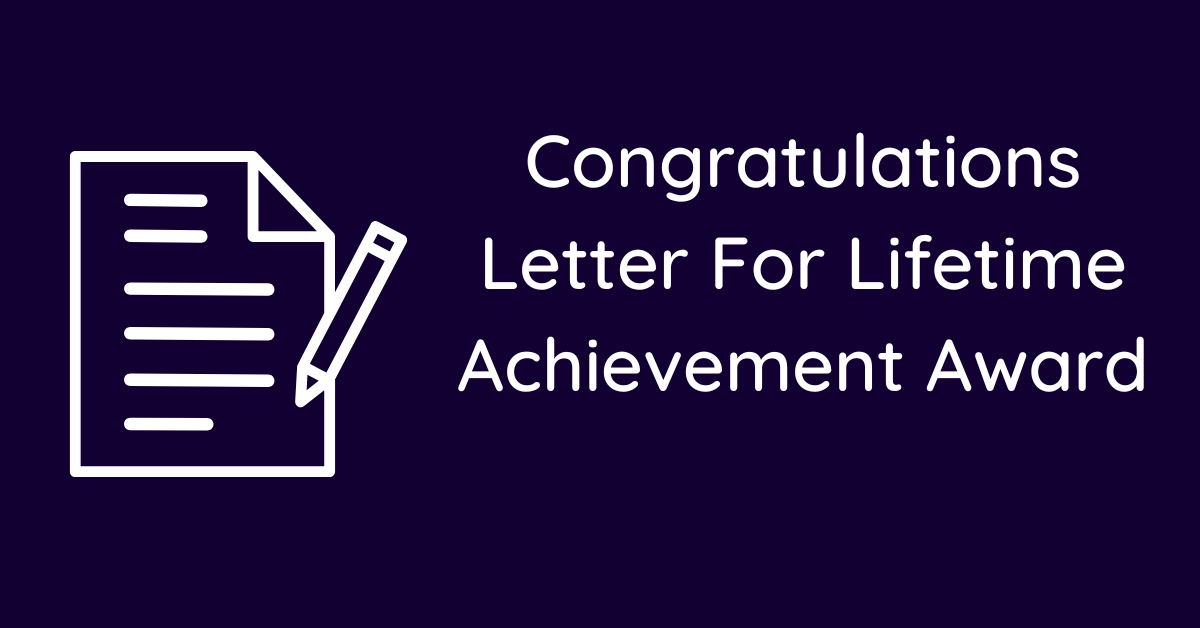 Congratulations Letter For Lifetime Achievement Award