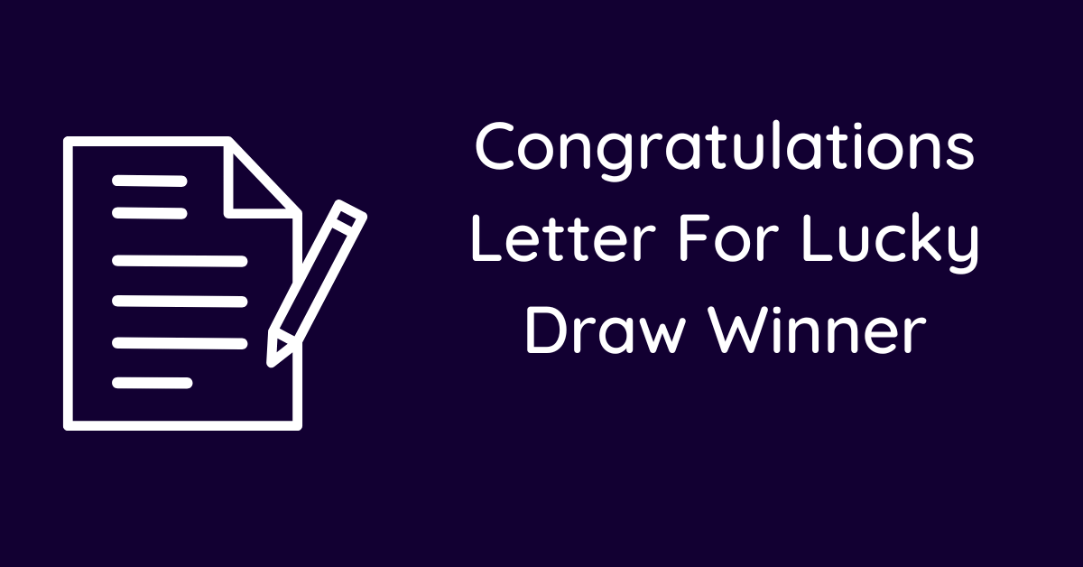 Congratulations Letter For Lucky Draw Winner