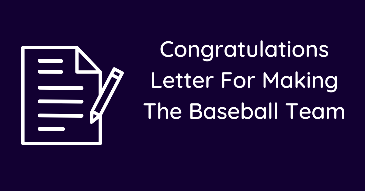 Congratulations Letter For Making The Baseball Team