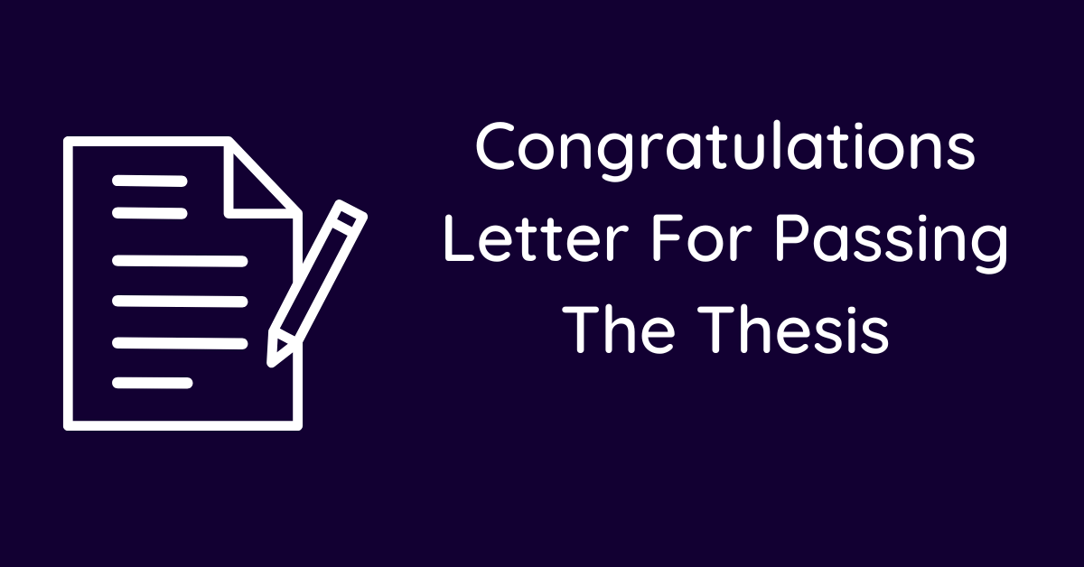 Congratulations Letter For Passing The Thesis