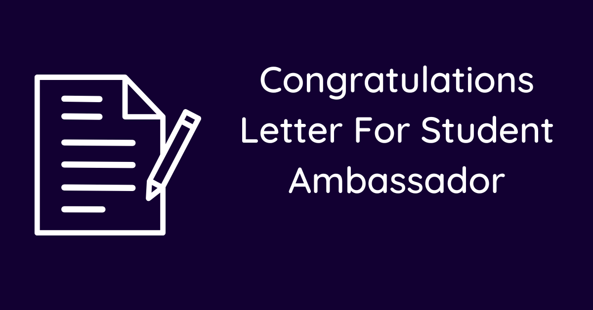 Congratulations Letter For Student Ambassador