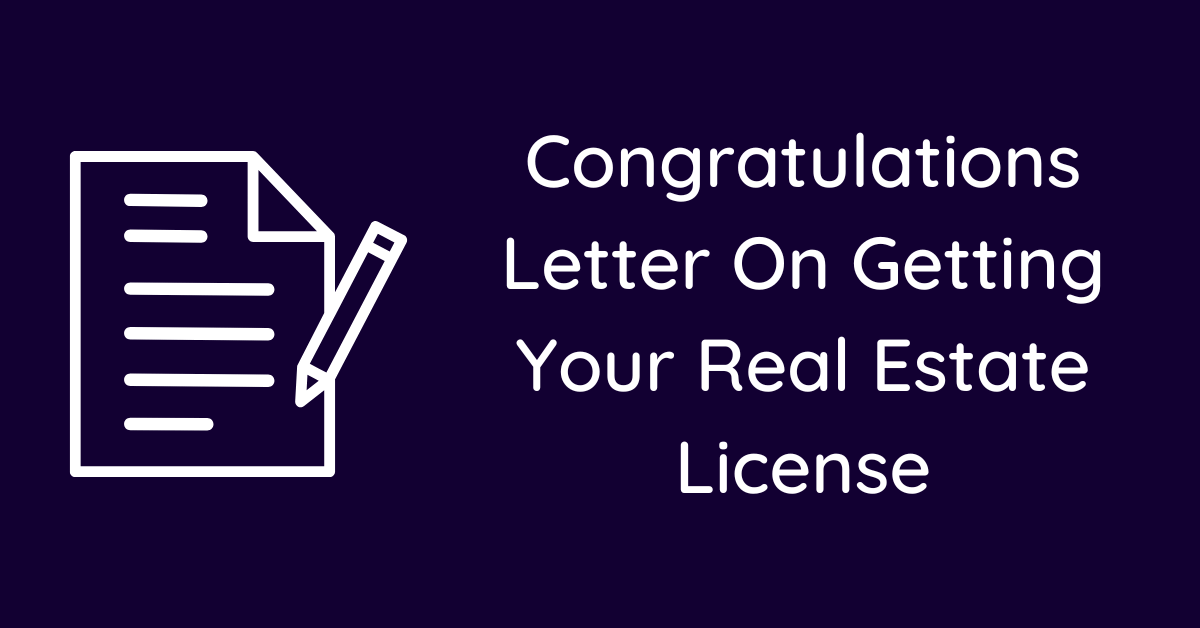 Congratulations Letter On Getting Your Real Estate License