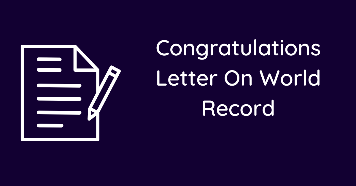 Congratulations Letter On World Record