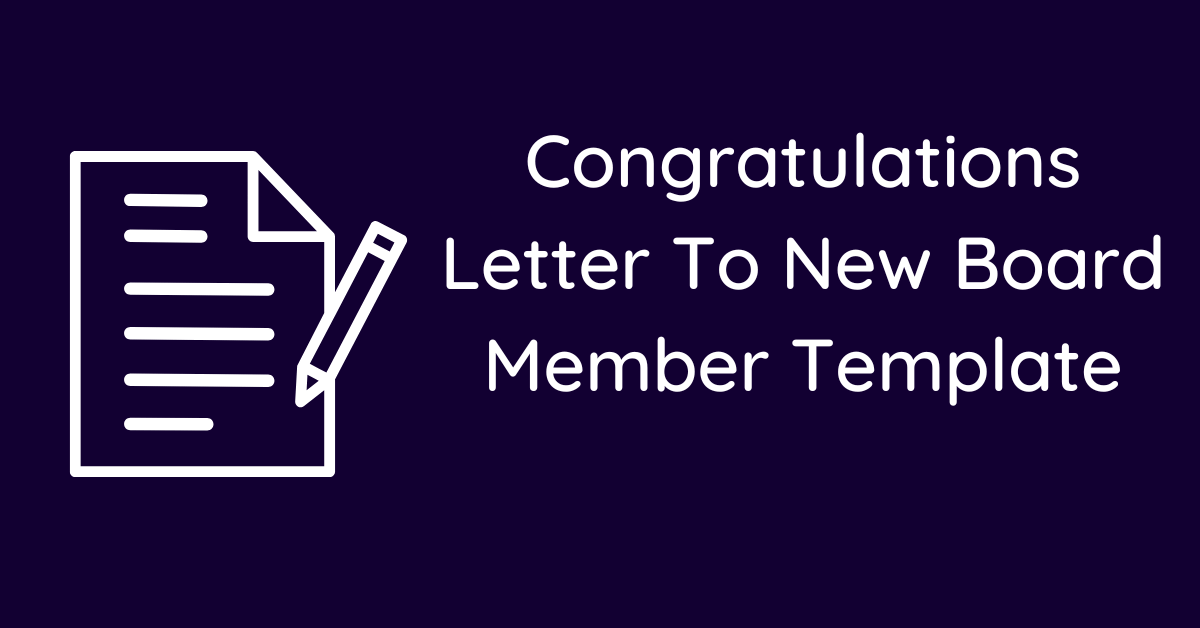 Congratulations Letter To New Board Member Template