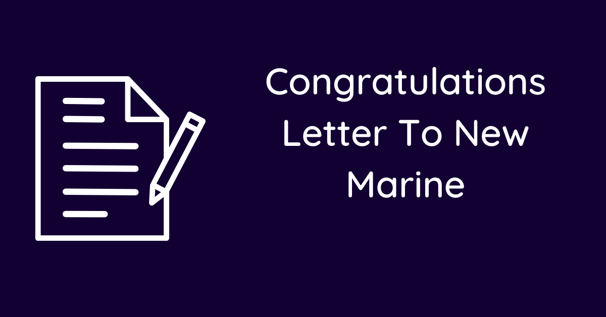 Congratulations Letter To New Marine