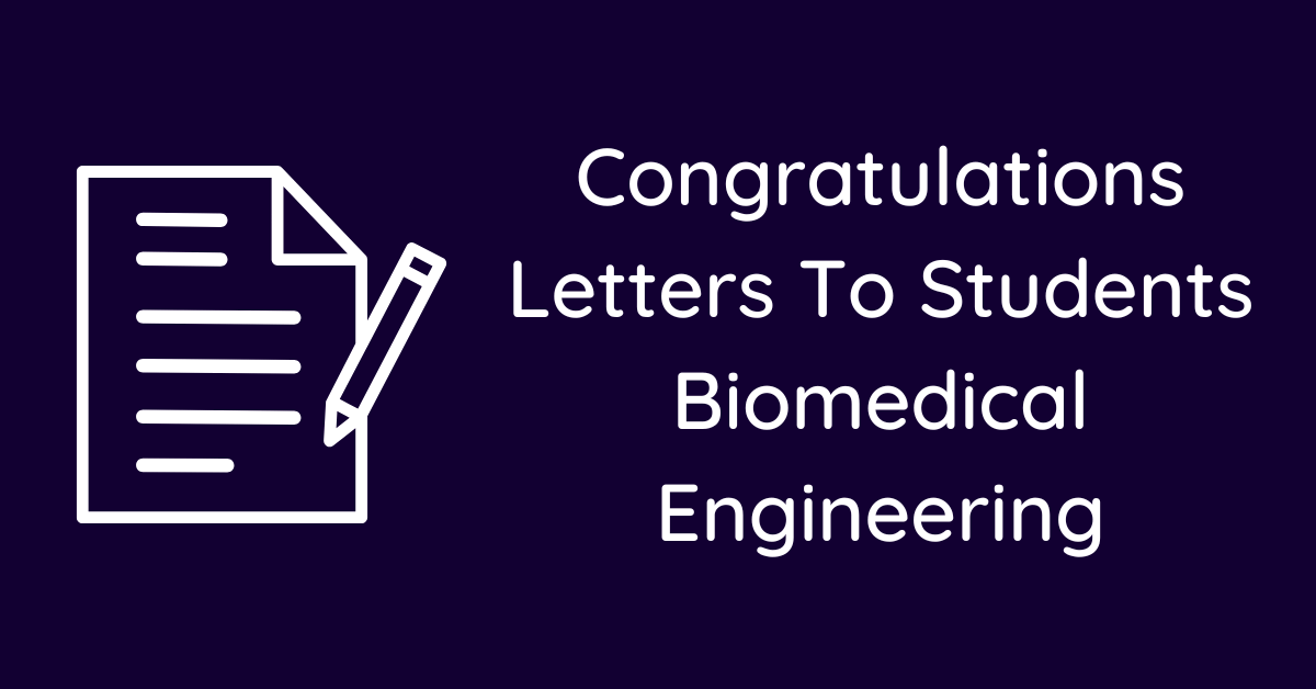 Congratulations Letters To Students Biomedical Engineering