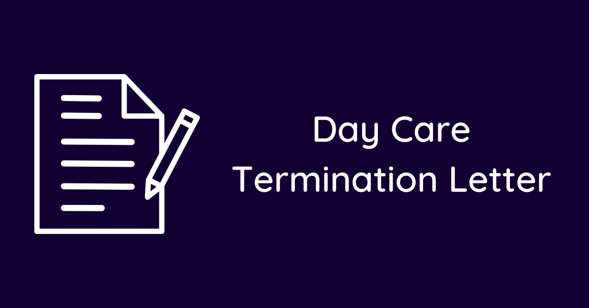 Day Care Termination Letter