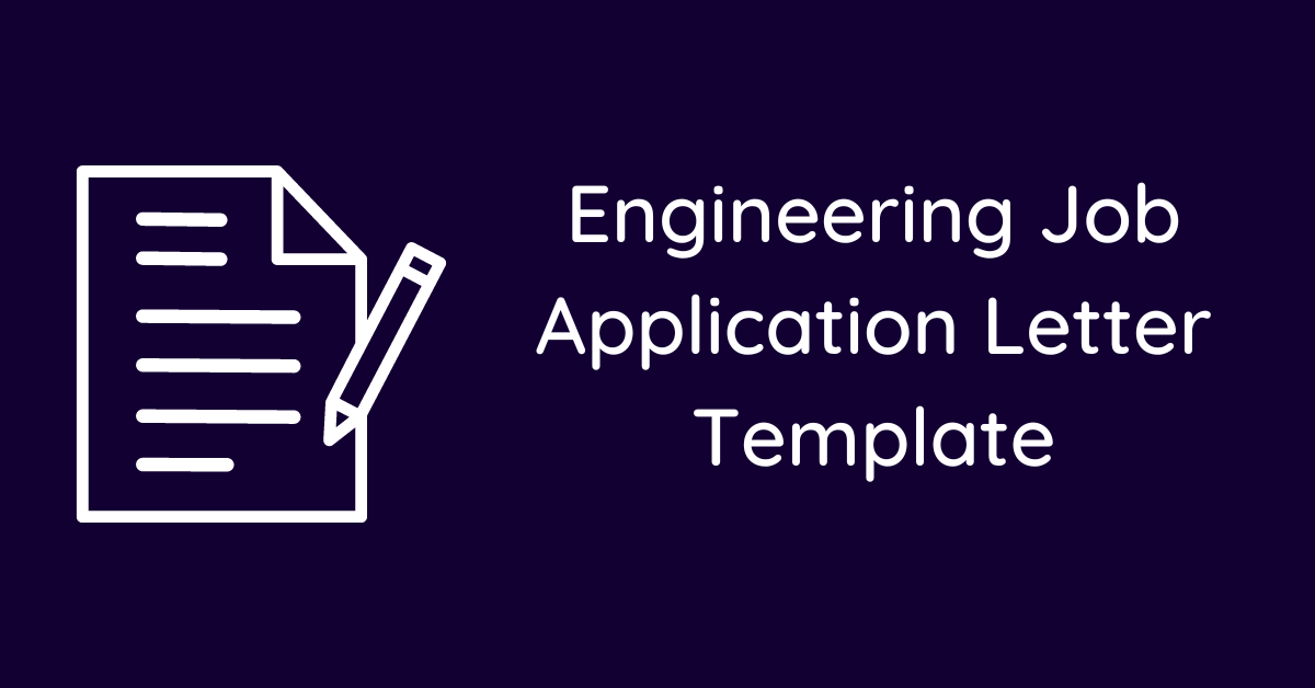 Engineering Job Application Letter Template