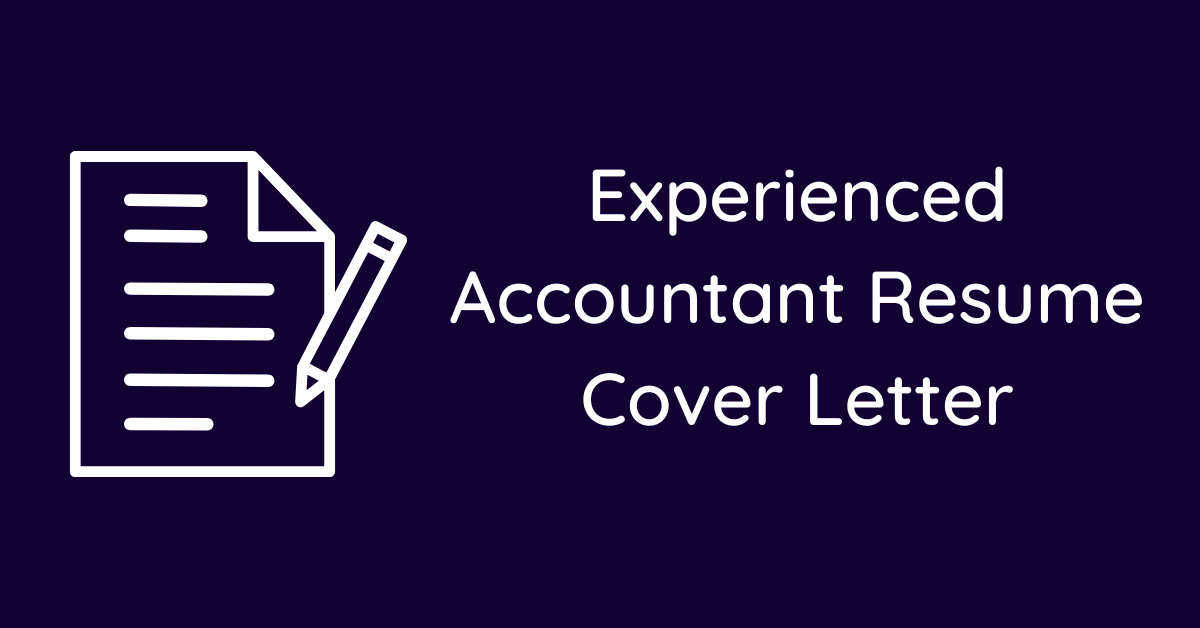 Experienced Accountant Resume Cover Letter