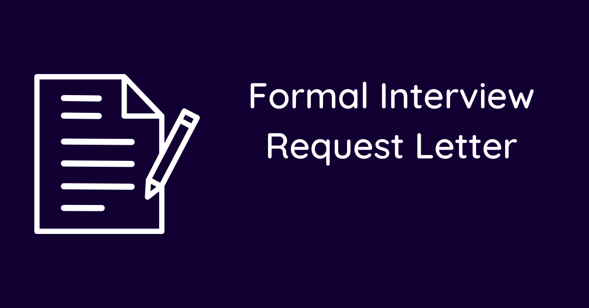 Formal Interview Request Letter