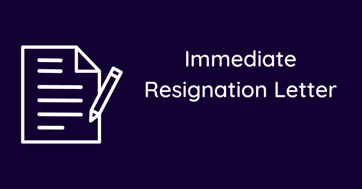 Immediate Resignation Letter