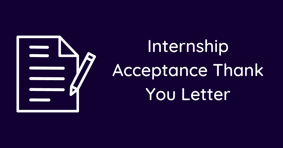 Internship Acceptance Thank You Letter