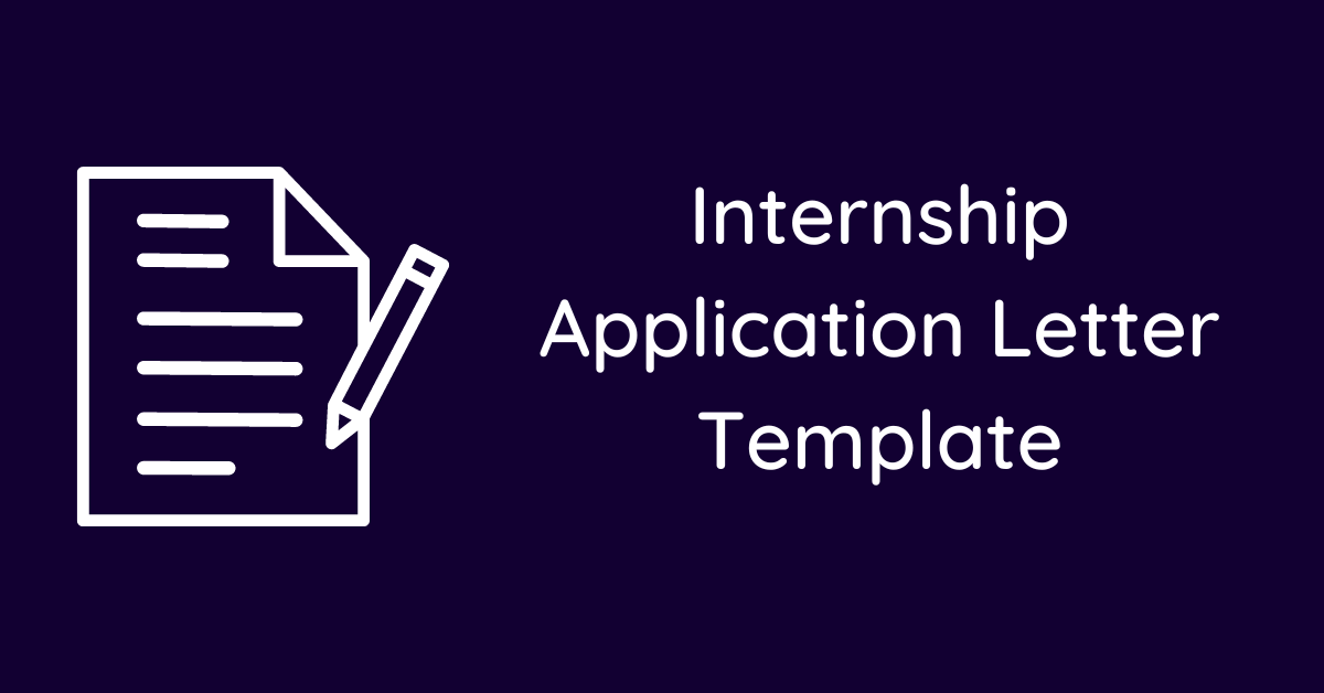 Internship Application Letter Template