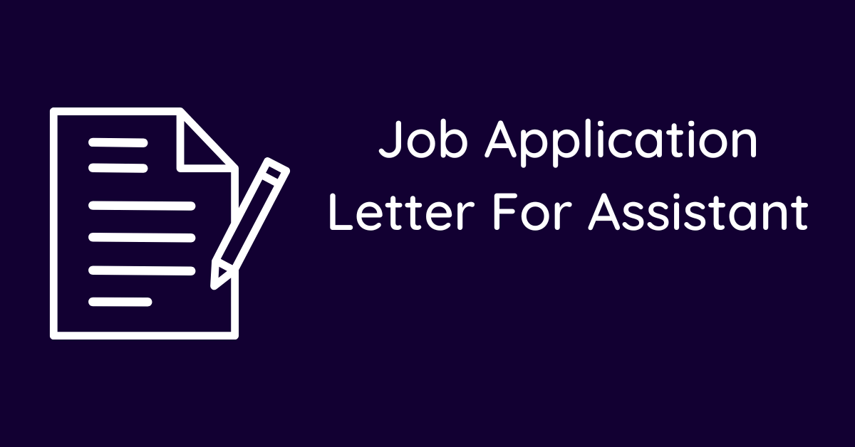 Job Application Letter For Assistant