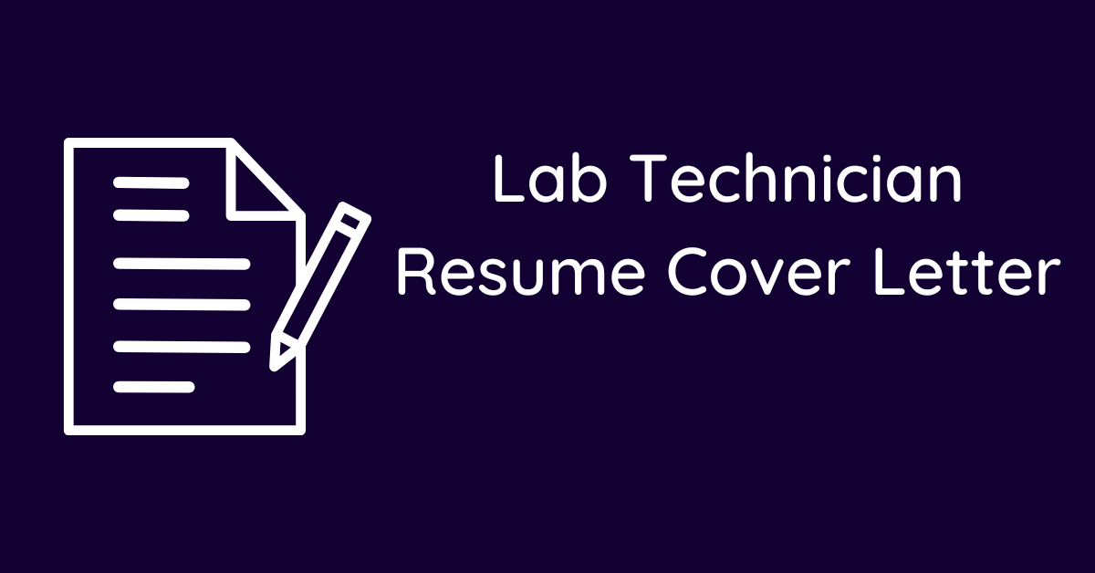 Lab Technician Resume Cover Letter - Lab Technician Resume Cover Letter 2