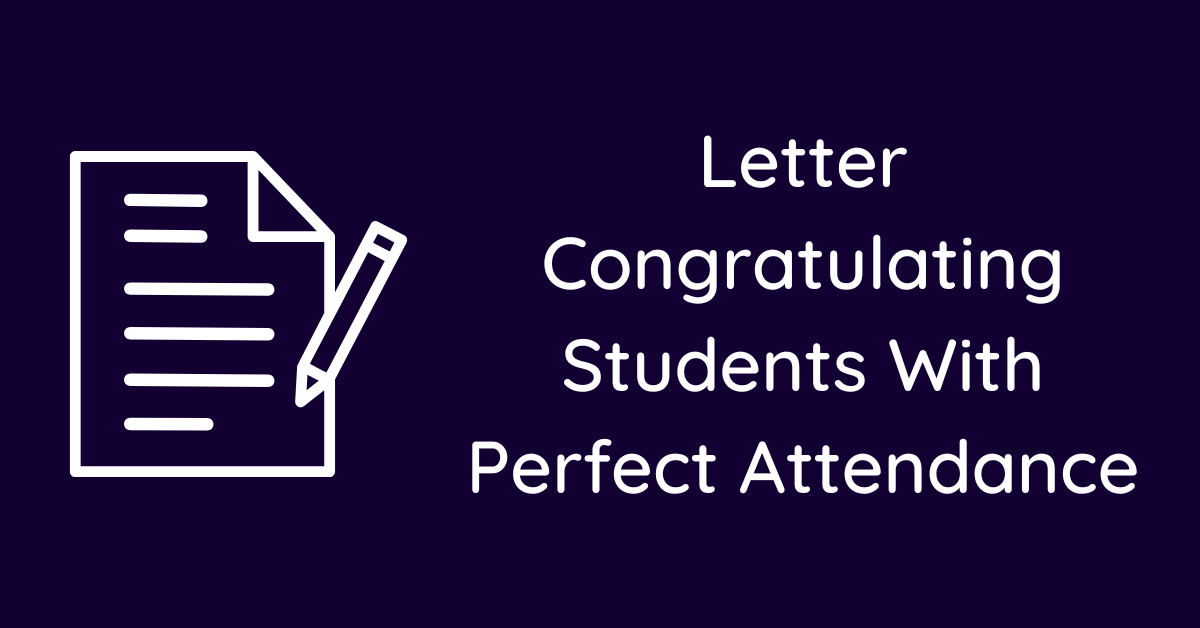 Letter Congratulating Students With Perfect Attendance