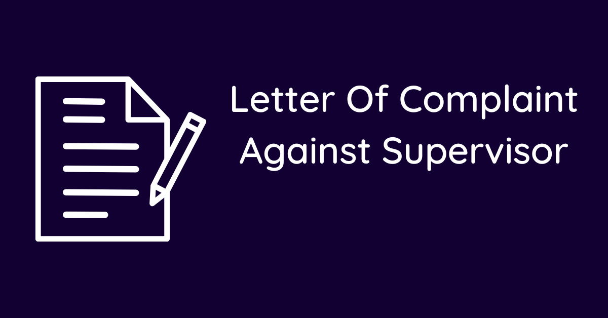 Letter Of Complaint Against Supervisor