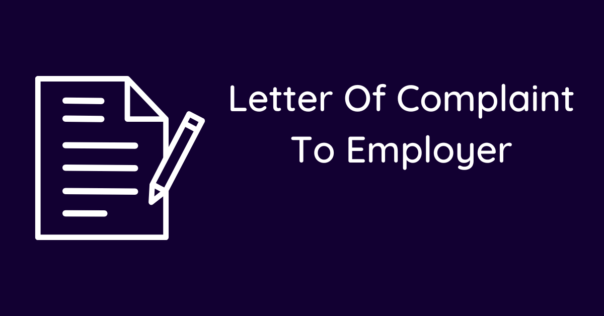 Letter Of Complaint To Employer