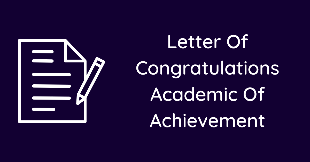 Letter Of Congratulations Academic Of Achievement