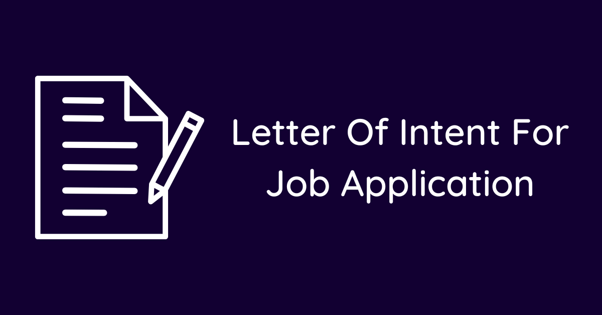 Letter Of Intent For Job Application