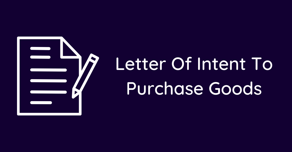 Letter Of Intent To Purchase Goods