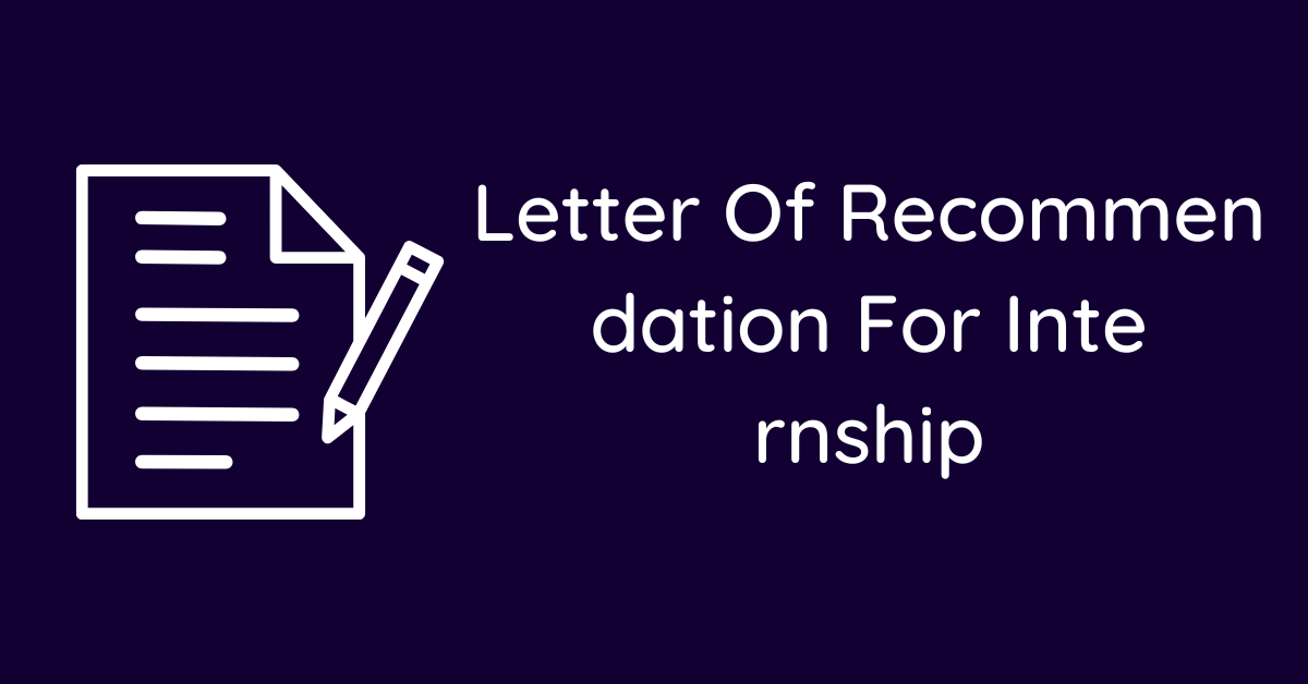 Letter Of Recommendation For Internship