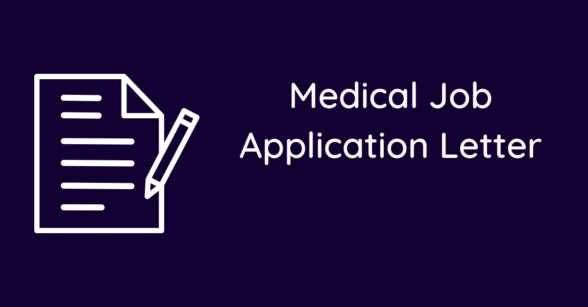 Medical Job Application Letter