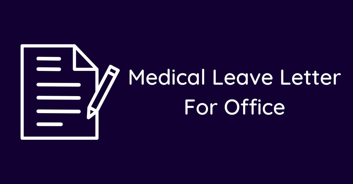 Medical Leave Letter For Office