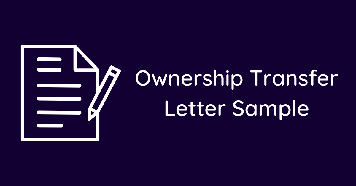 Ownership Transfer Letter Sample