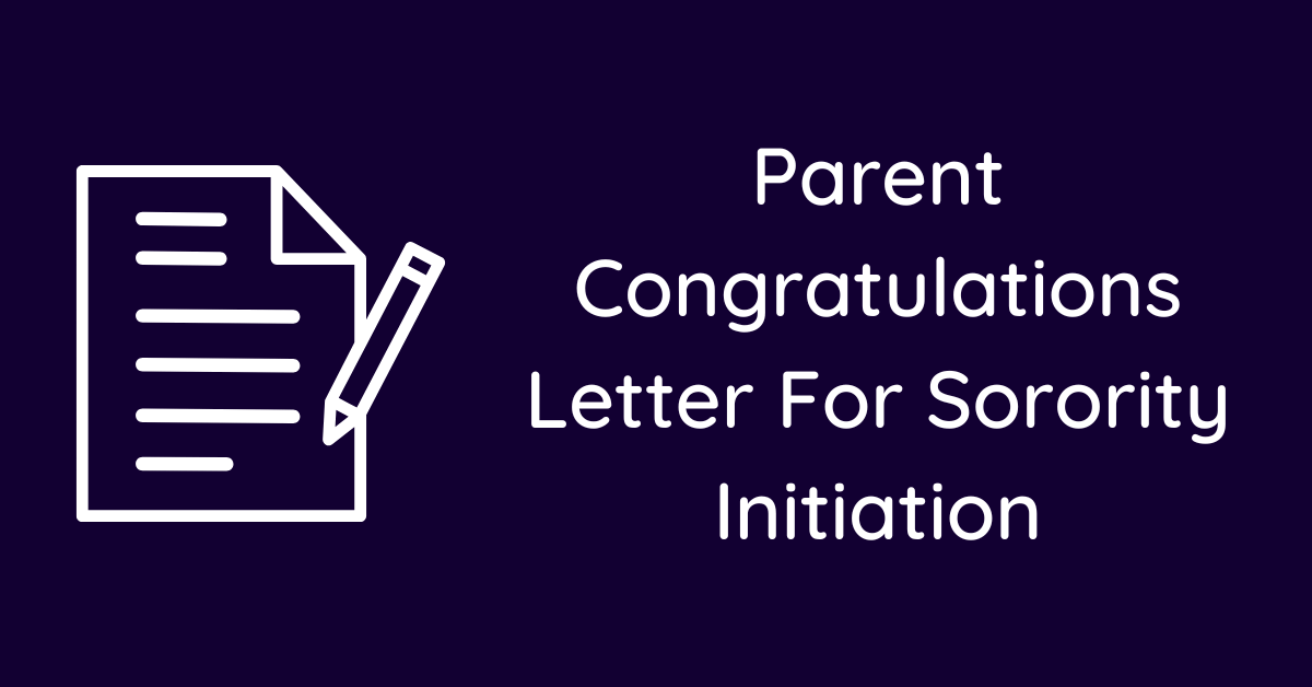 Parent Congratulations Letter For Sorority Initiation