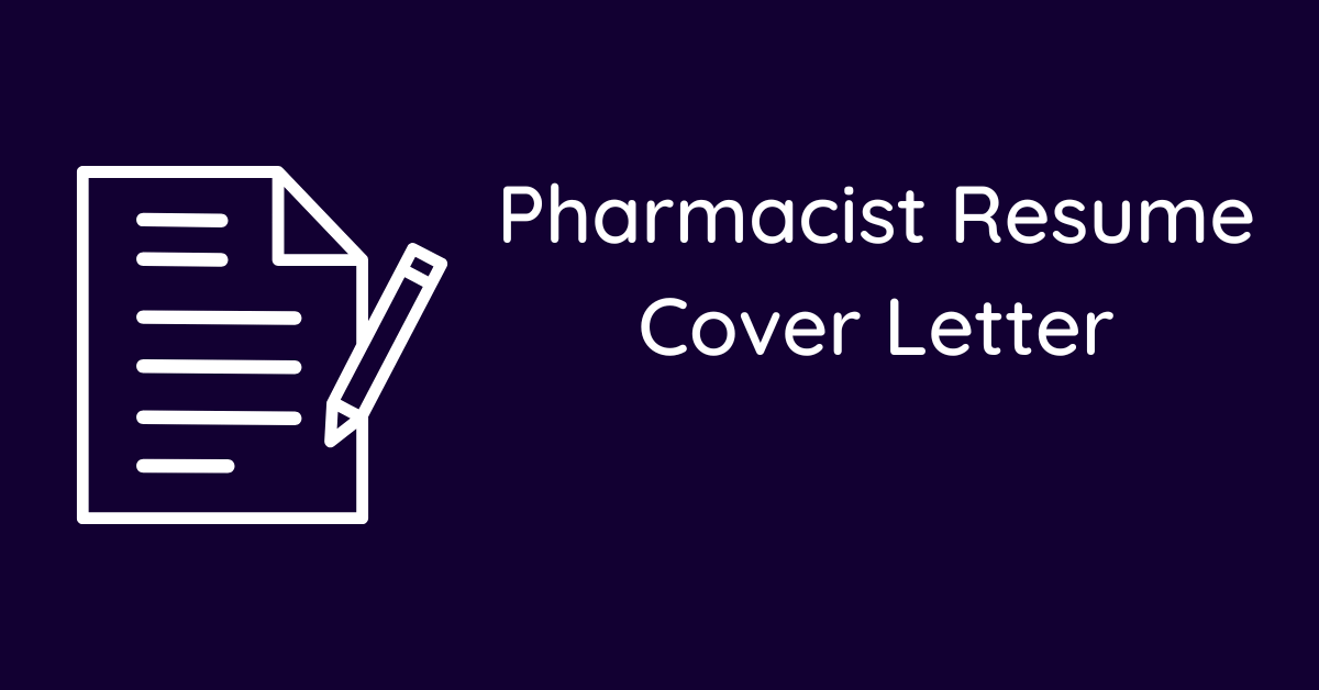 Pharmacist Resume Cover Letter