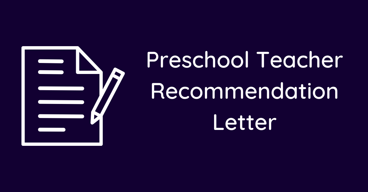 Preschool Teacher Recommendation Letter